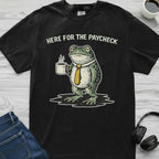 Here For The Paycheck Frog T-Shirt