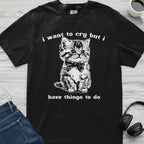 Want To Cry Cat T-Shirt