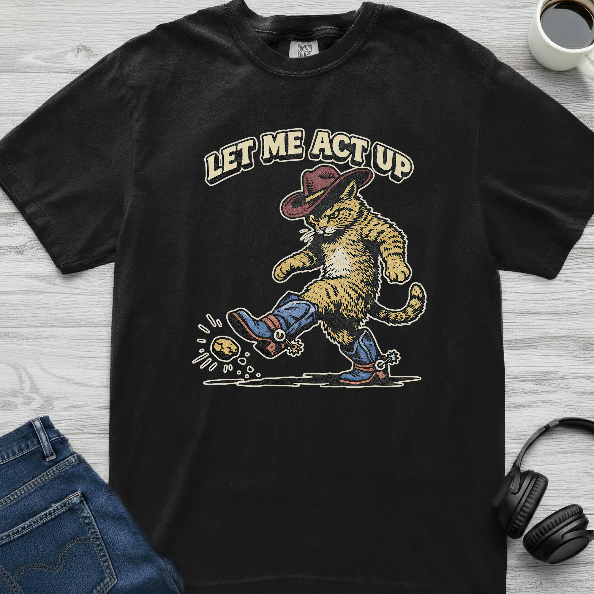 Let Me Act Up Cowboy Cat T-Shirt