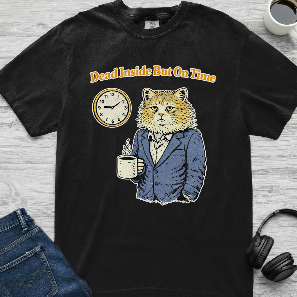 On Time Dead Inside Cat T-Shirt