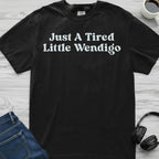 Wendigo Little Tired T-Shirt
