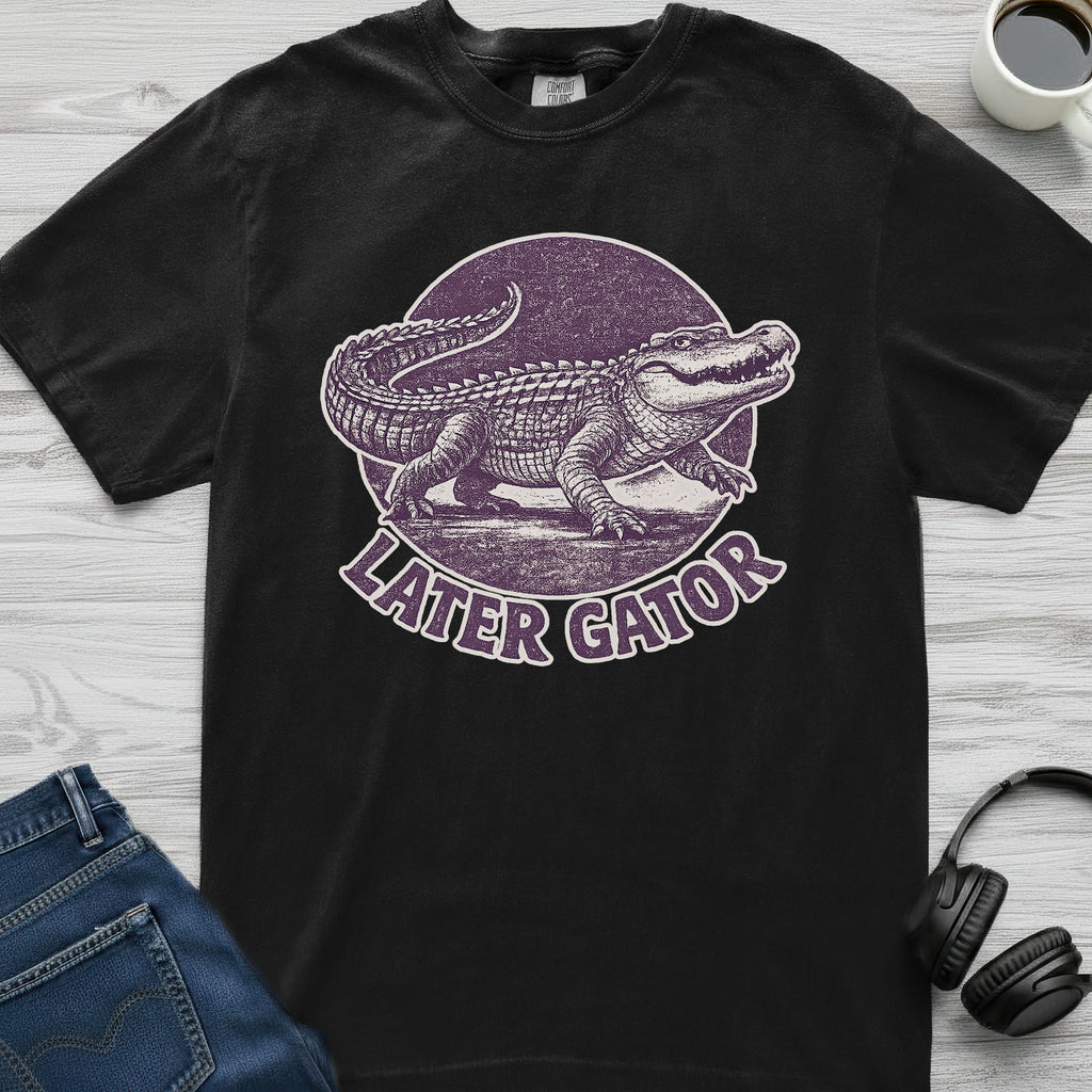 Later Gator T-Shirt