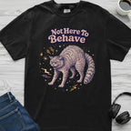 Not Here To Behave Cat T-Shirt