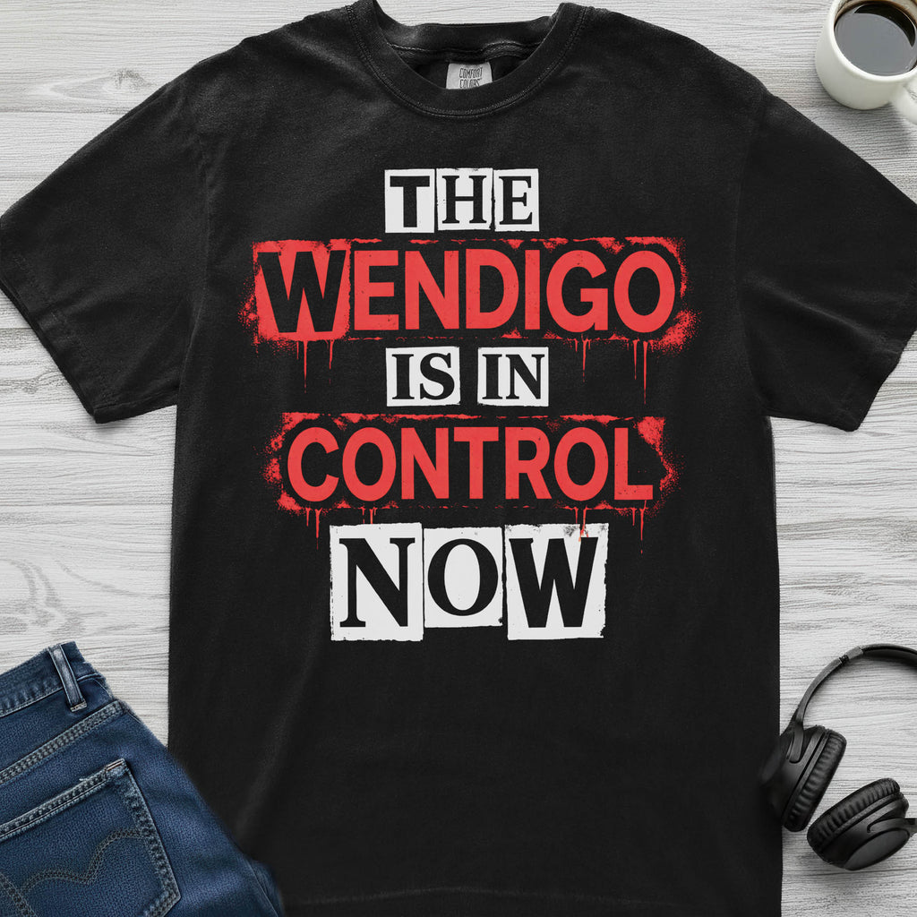 Wendigo In Control T-Shirt
