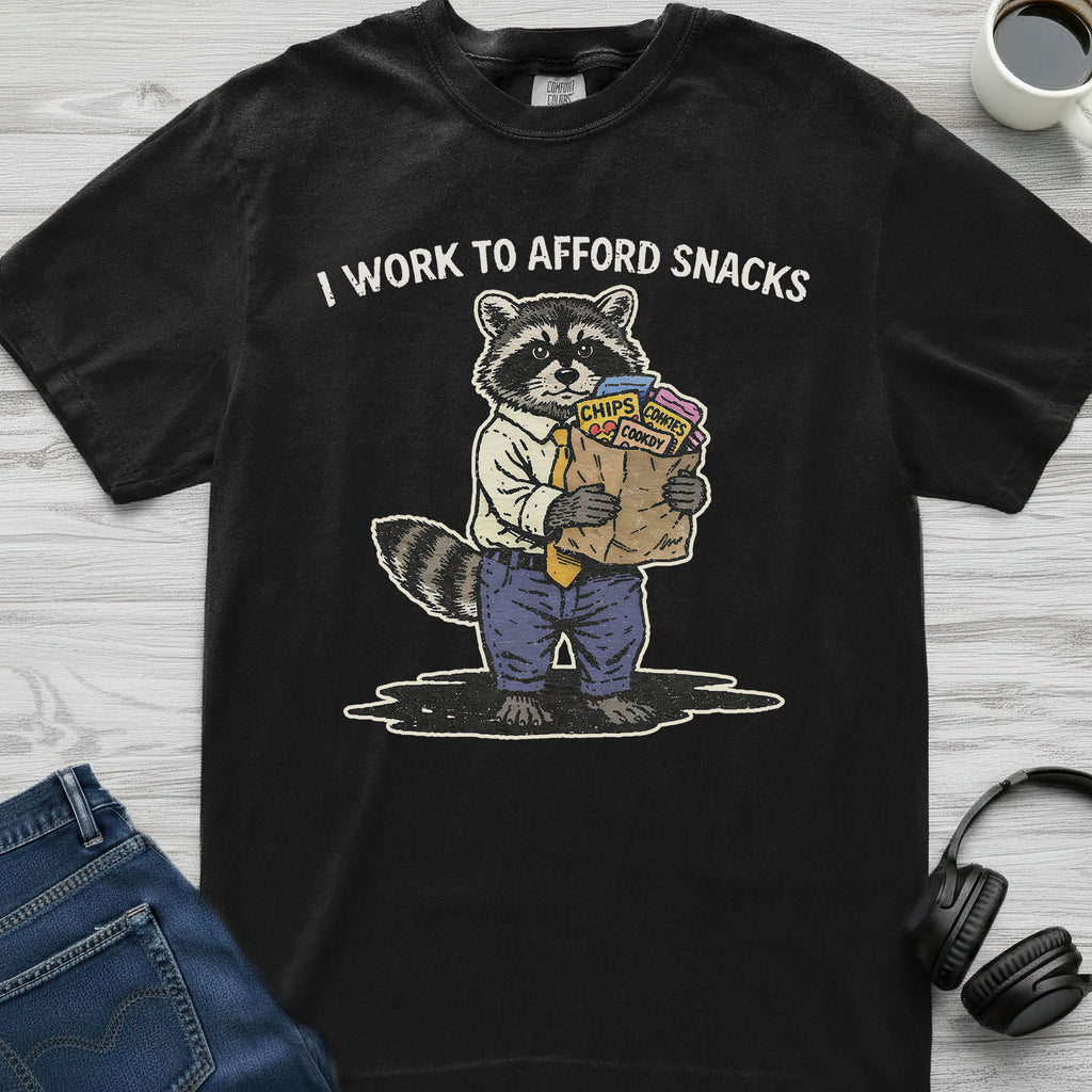 Work To Afford Snacks Raccoon T-Shirt