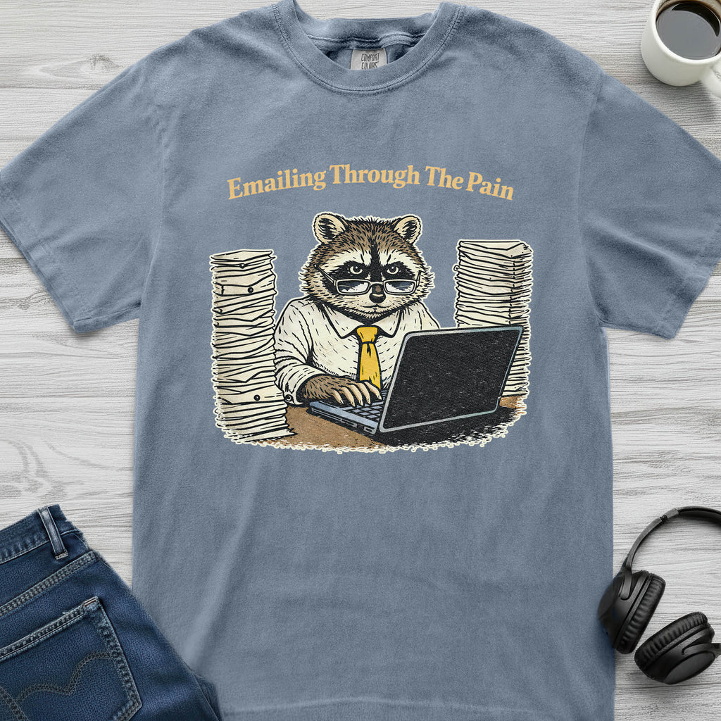 Emailing And Pain Raccoon T-Shirt