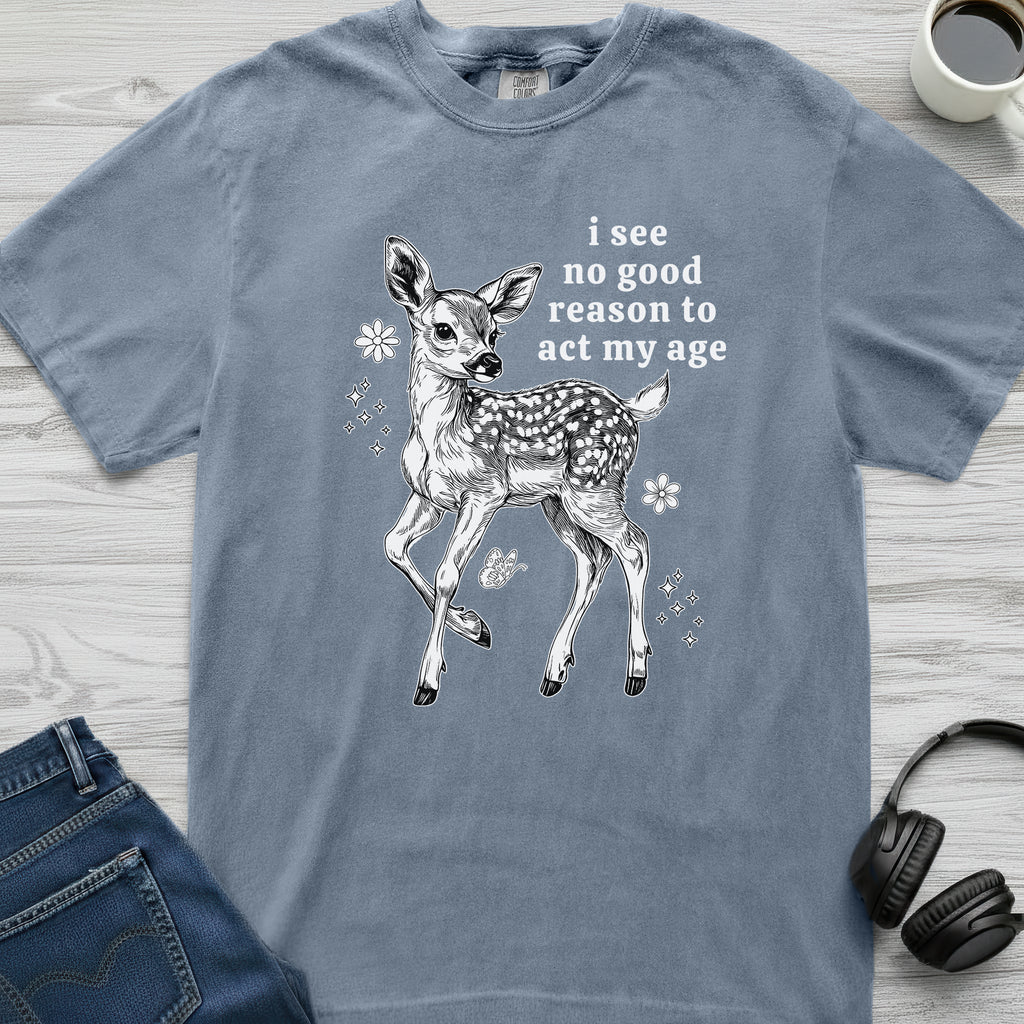 Act My Age Deer T-Shirt