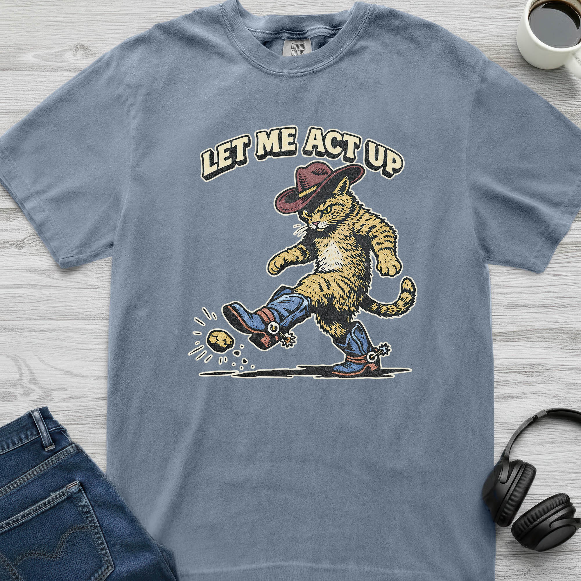 Let Me Act Up Cowboy Cat T-Shirt