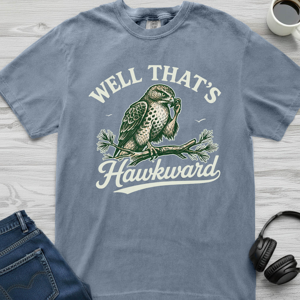 That's Hawkward T-Shirt