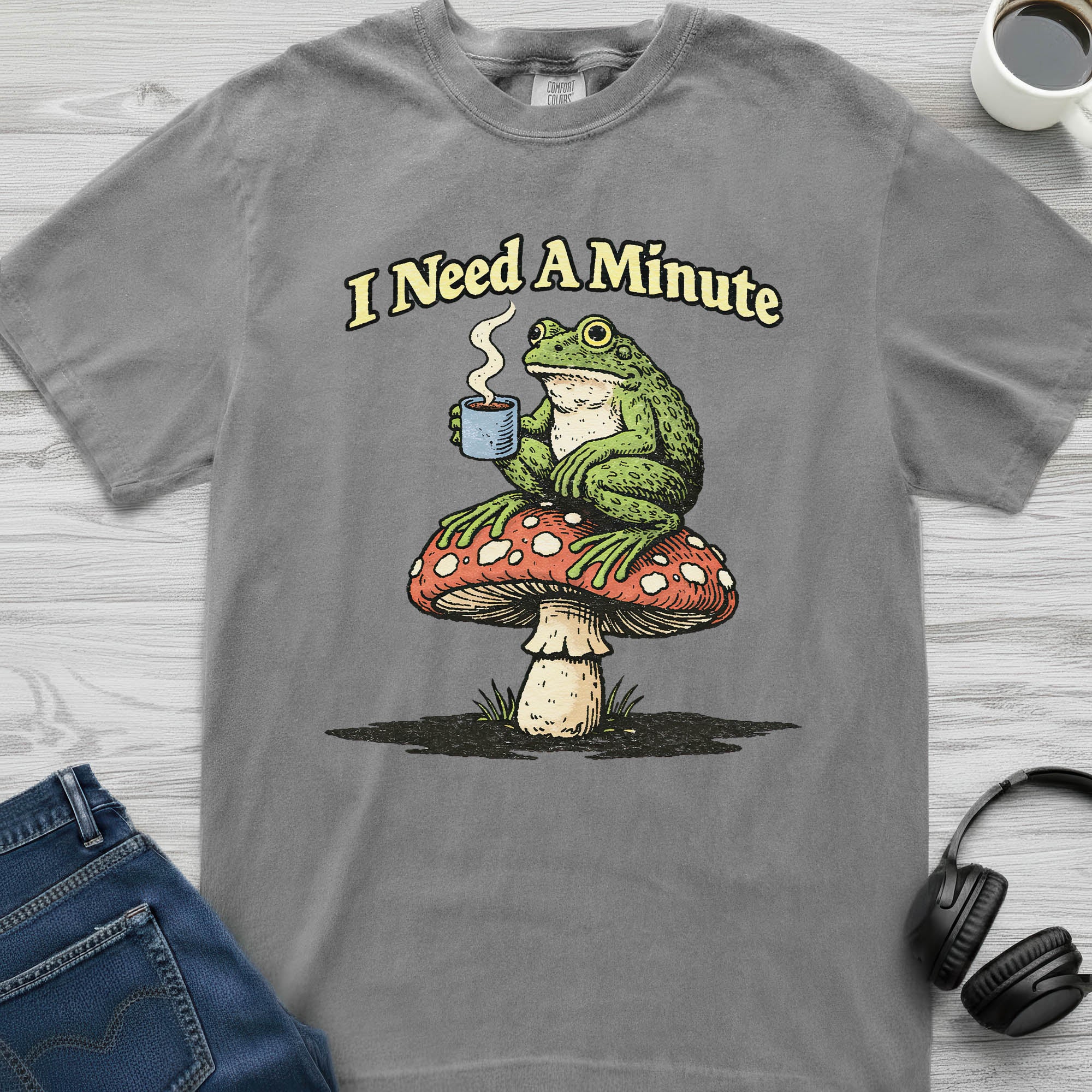Need A Minute Frog T-Shirt