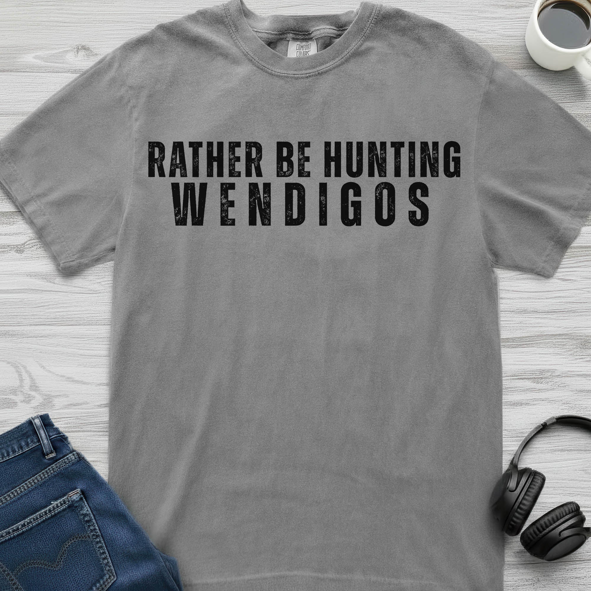 Wendigo Rather Be Hunting T-Shirt