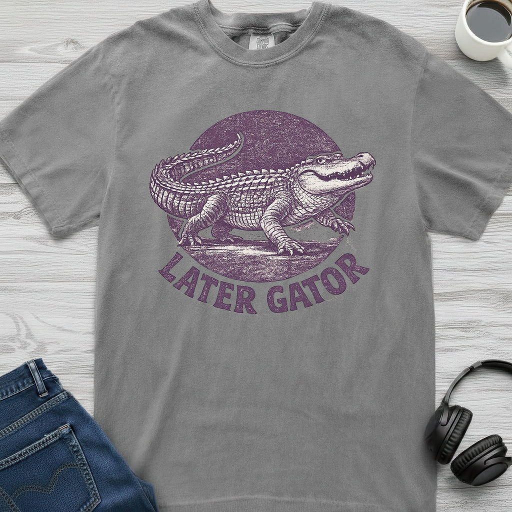 Later Gator T-Shirt