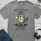 Against My Will Raccoon T-Shirt