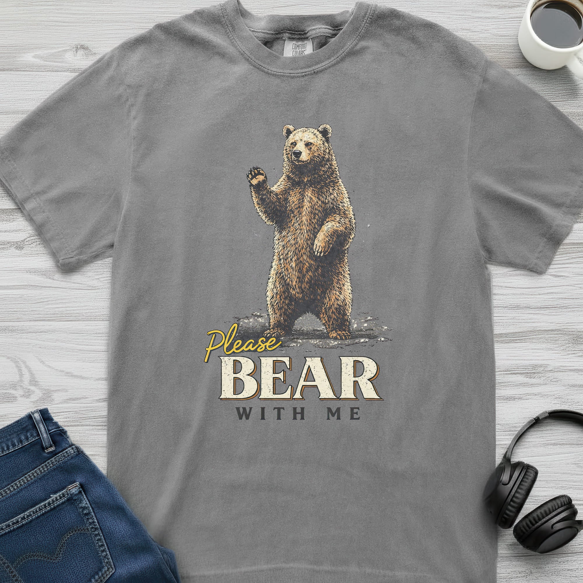 Please Bear With Me T-Shirt