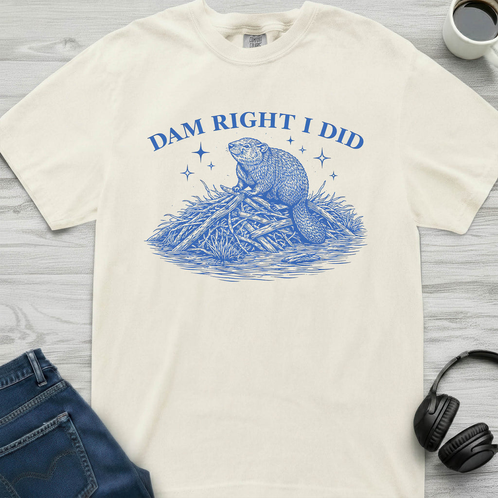 Dam Right Beaver T-Shirt