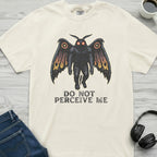 Do Not Perceive Mothman T-Shirt