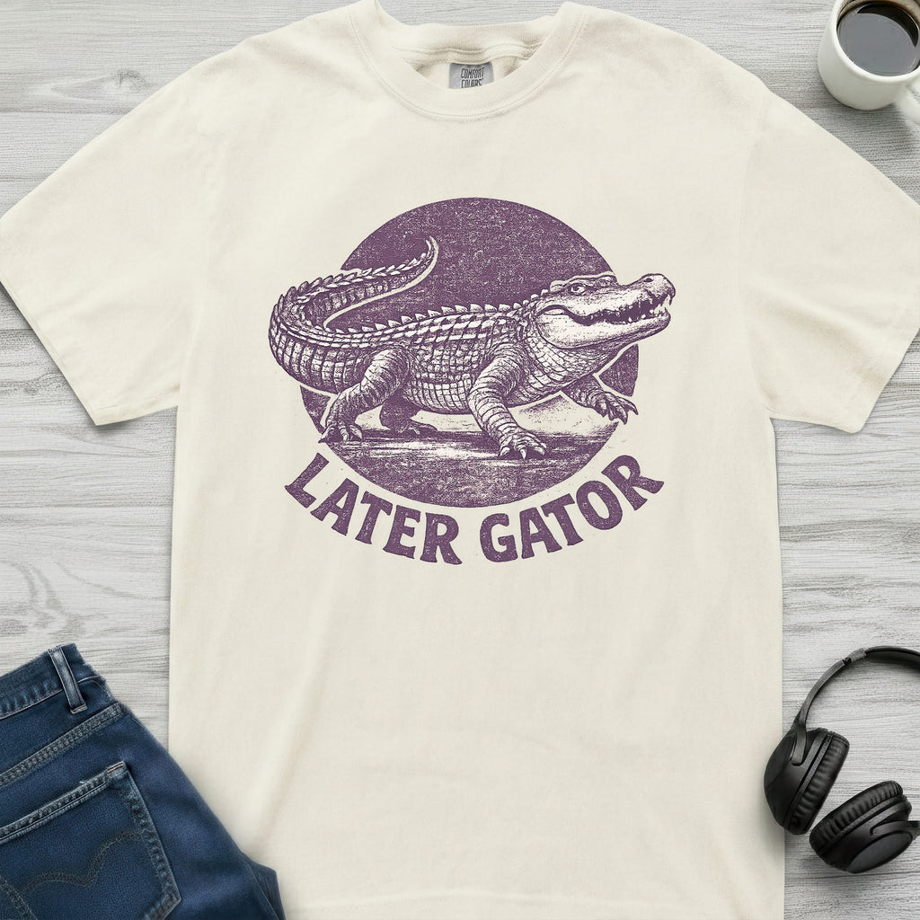 Later Gator T-Shirt