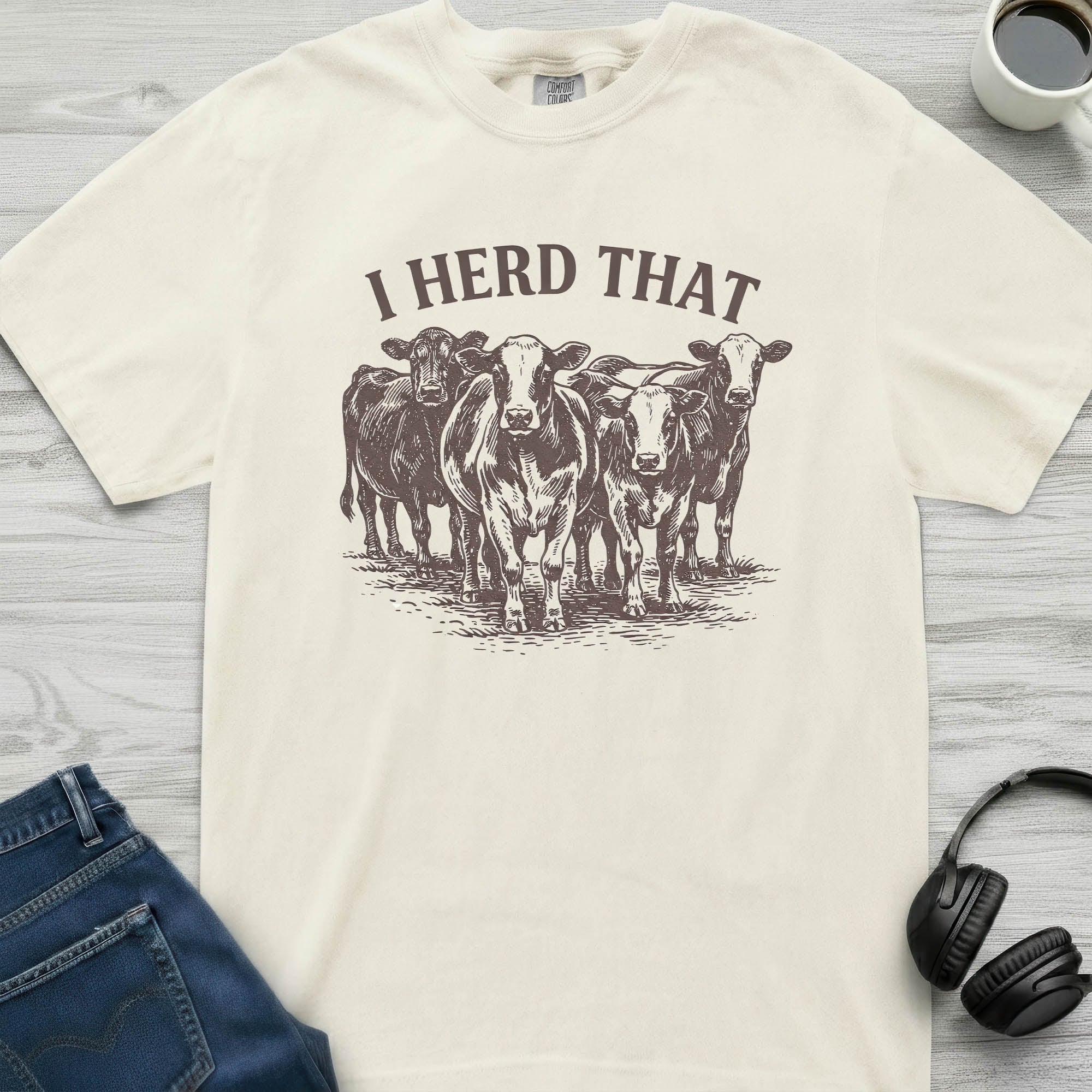 I Herd That Cow T-Shirt