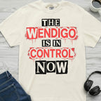 Wendigo In Control T-Shirt