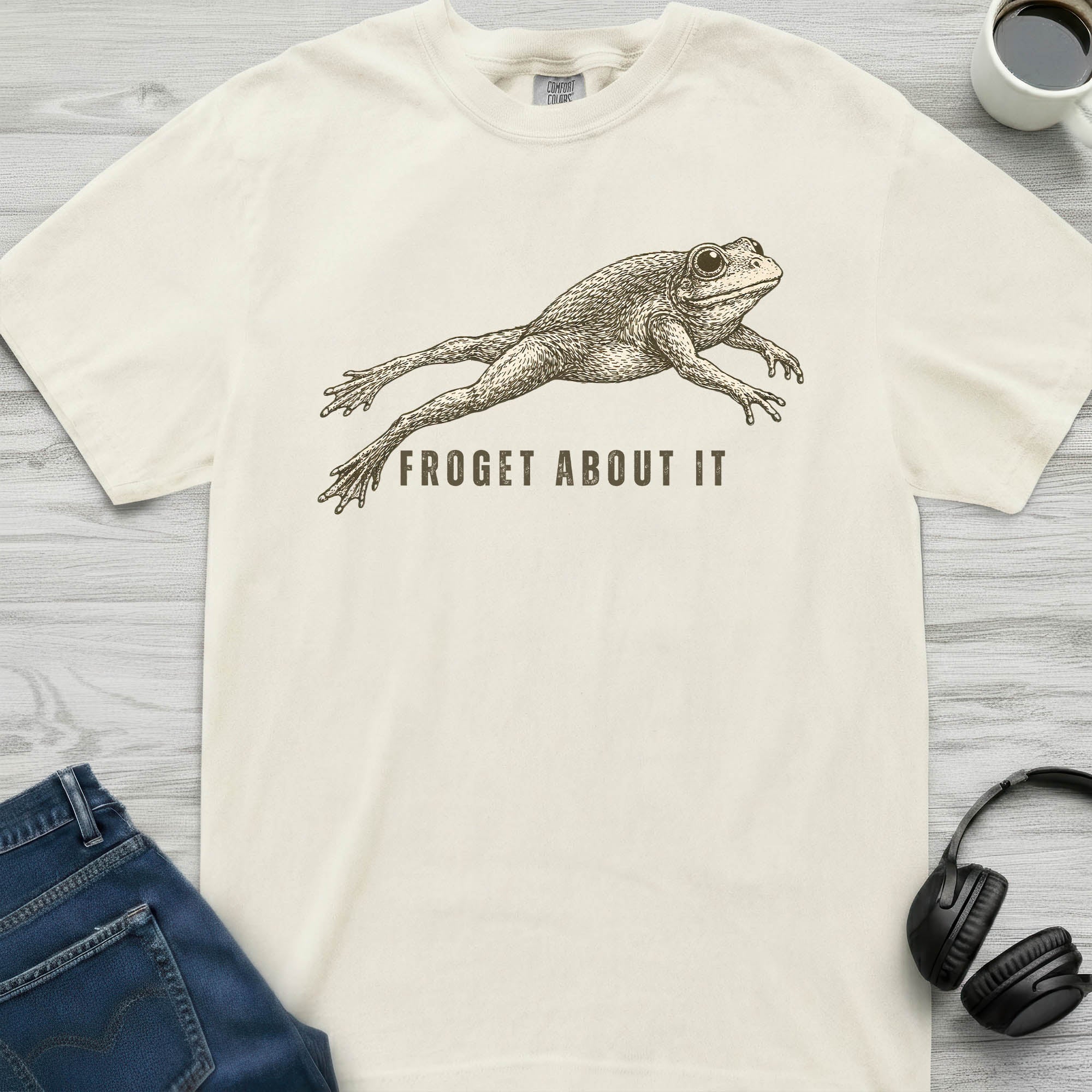 Froget About It T-Shirt