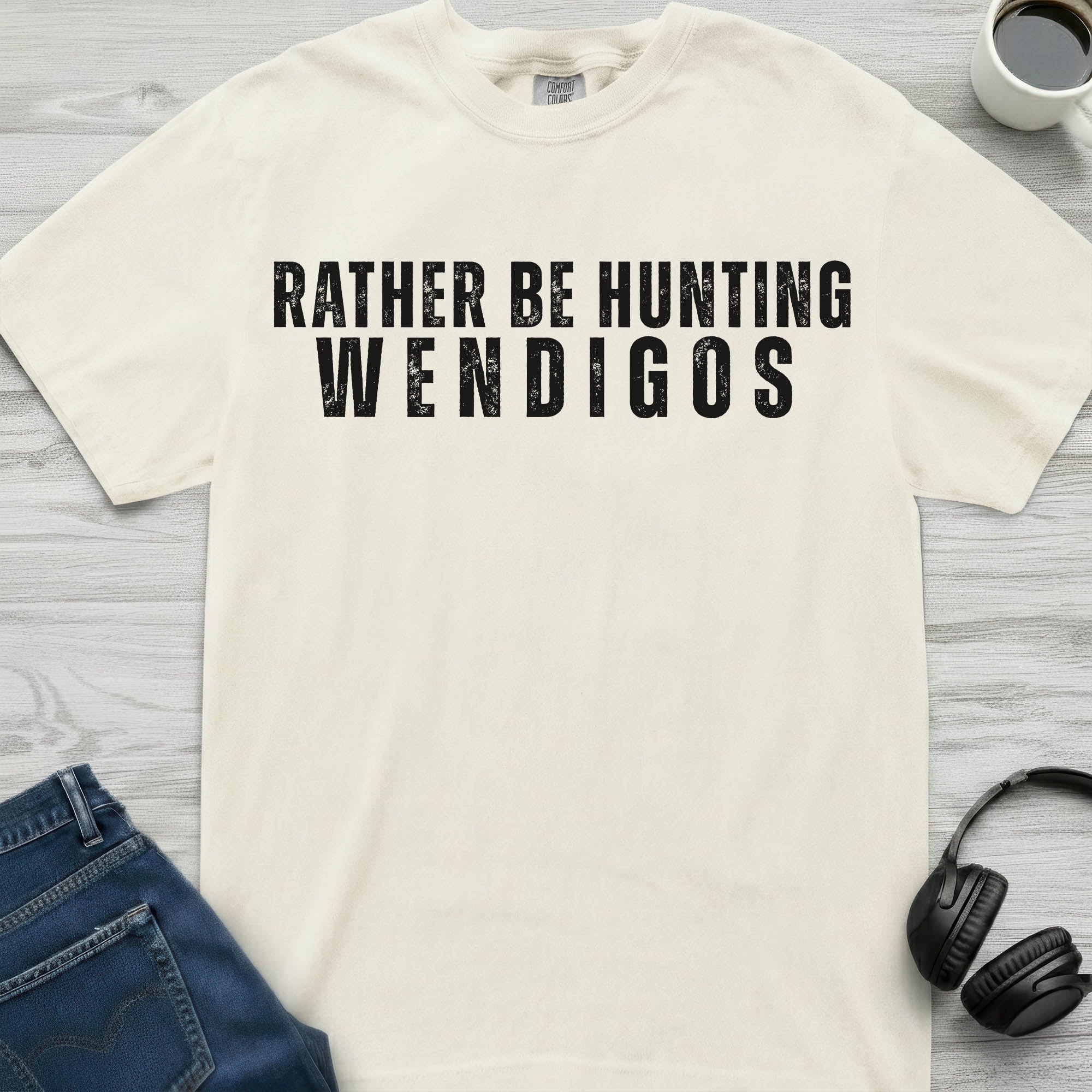 Wendigo Rather Be Hunting T-Shirt