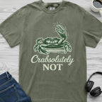 Crabsolutely Not Crab T-Shirt