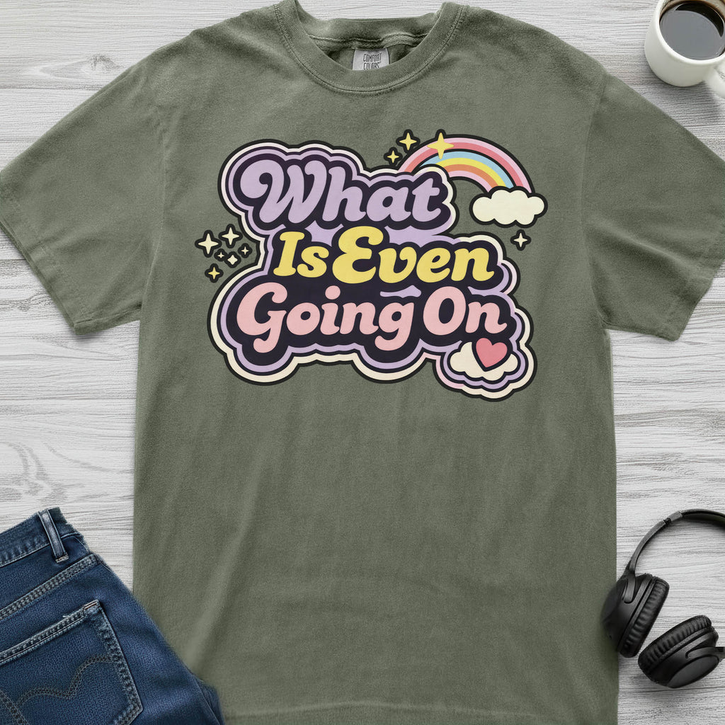 What Is Going On T-Shirt