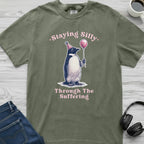 Staying Silly in Suffering Penguin T-Shirt