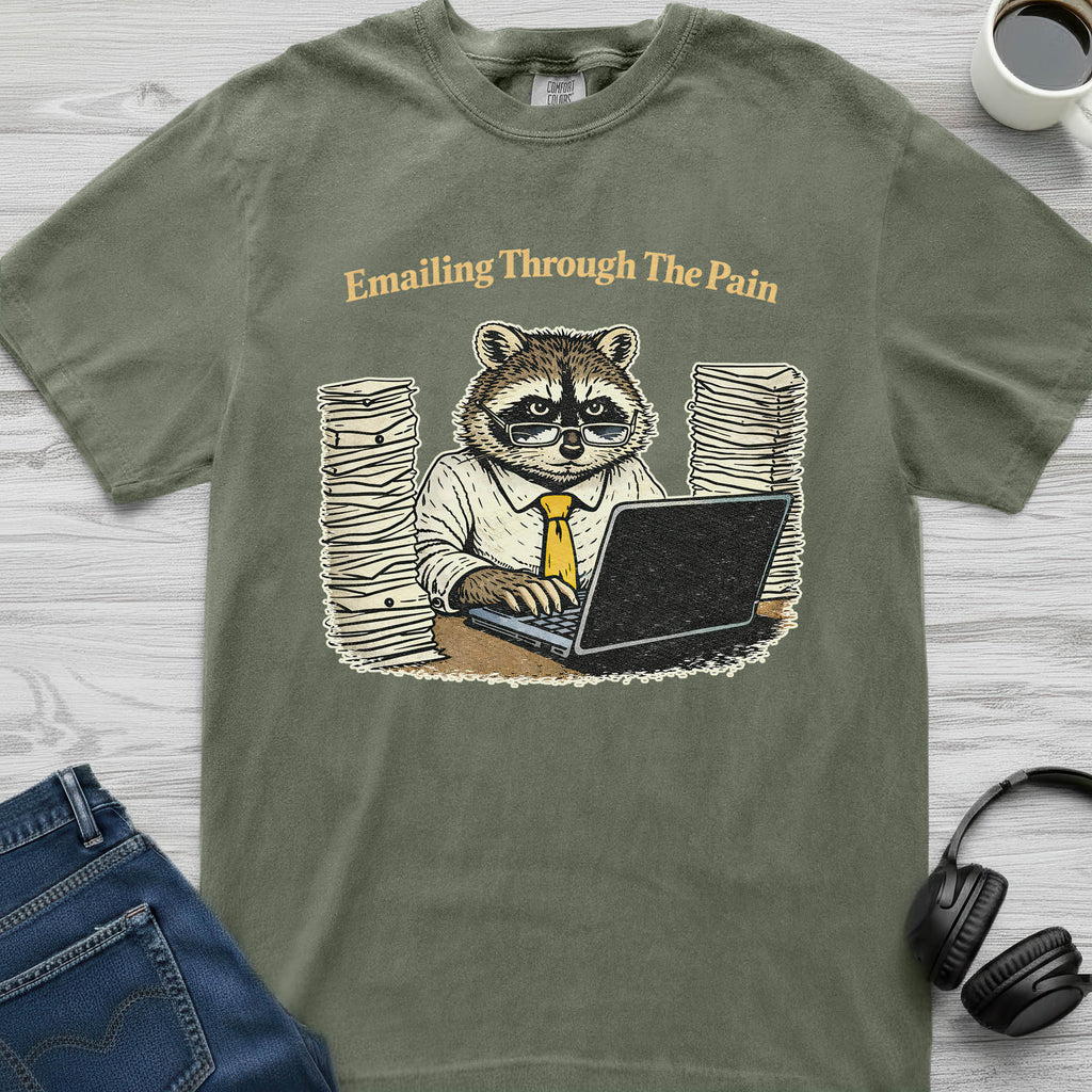Emailing And Pain Raccoon T-Shirt