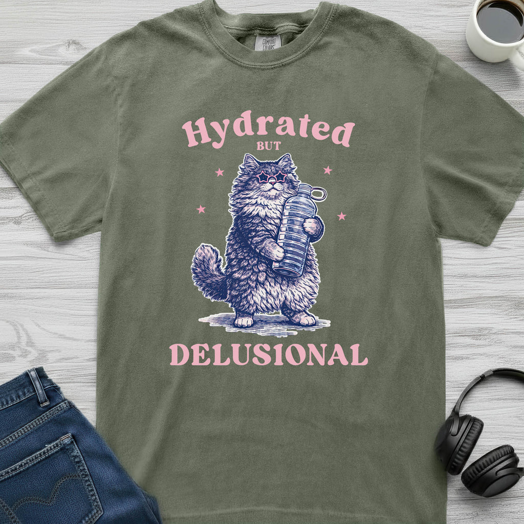 Hydrated But Delusional Cat T-Shirt