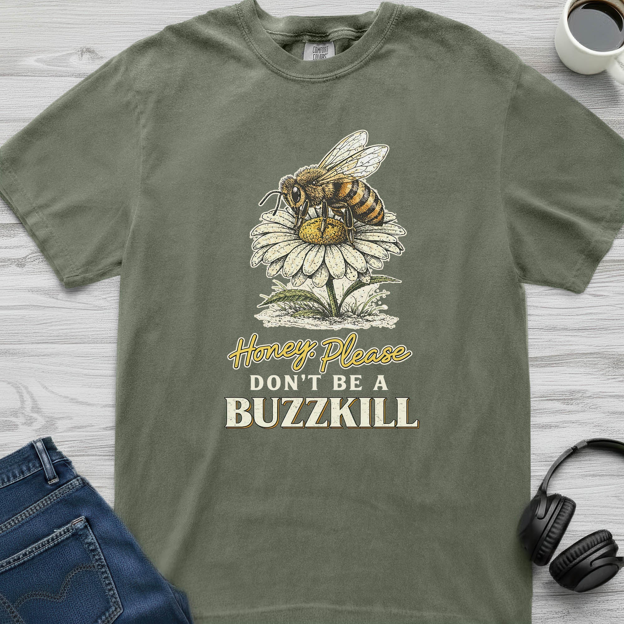 Don't Be A Buzzkill Bee T-Shirt