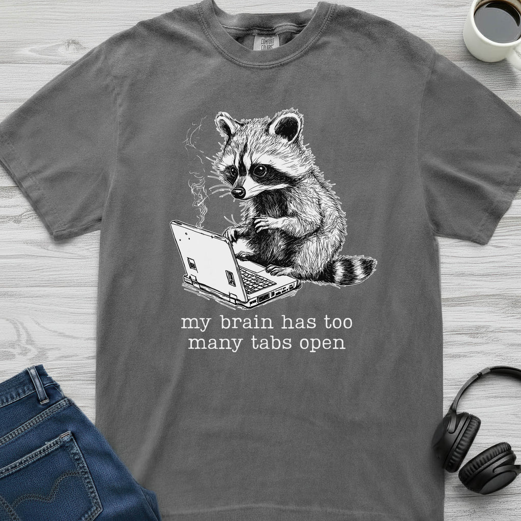 Too Many Tabs Raccoon T-Shirt