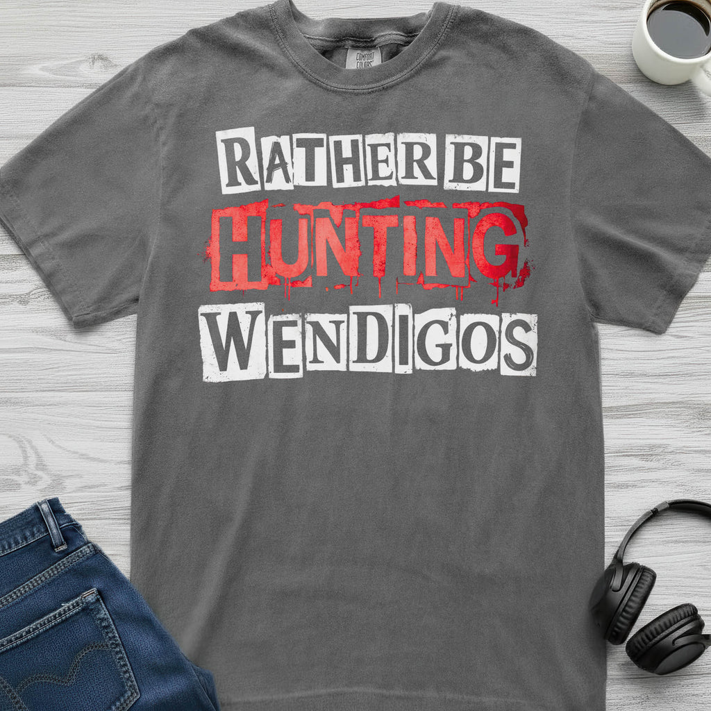 Wendigo Rather Be Hunting T-Shirt