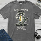 Against My Will Raccoon T-Shirt