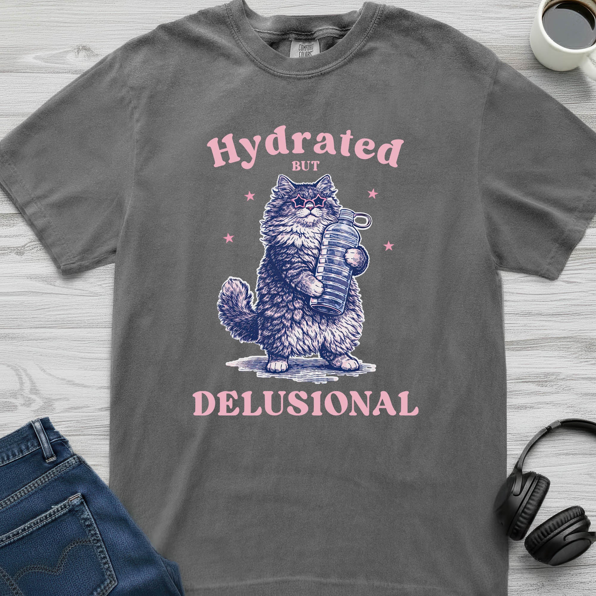 Hydrated But Delusional Cat T-Shirt