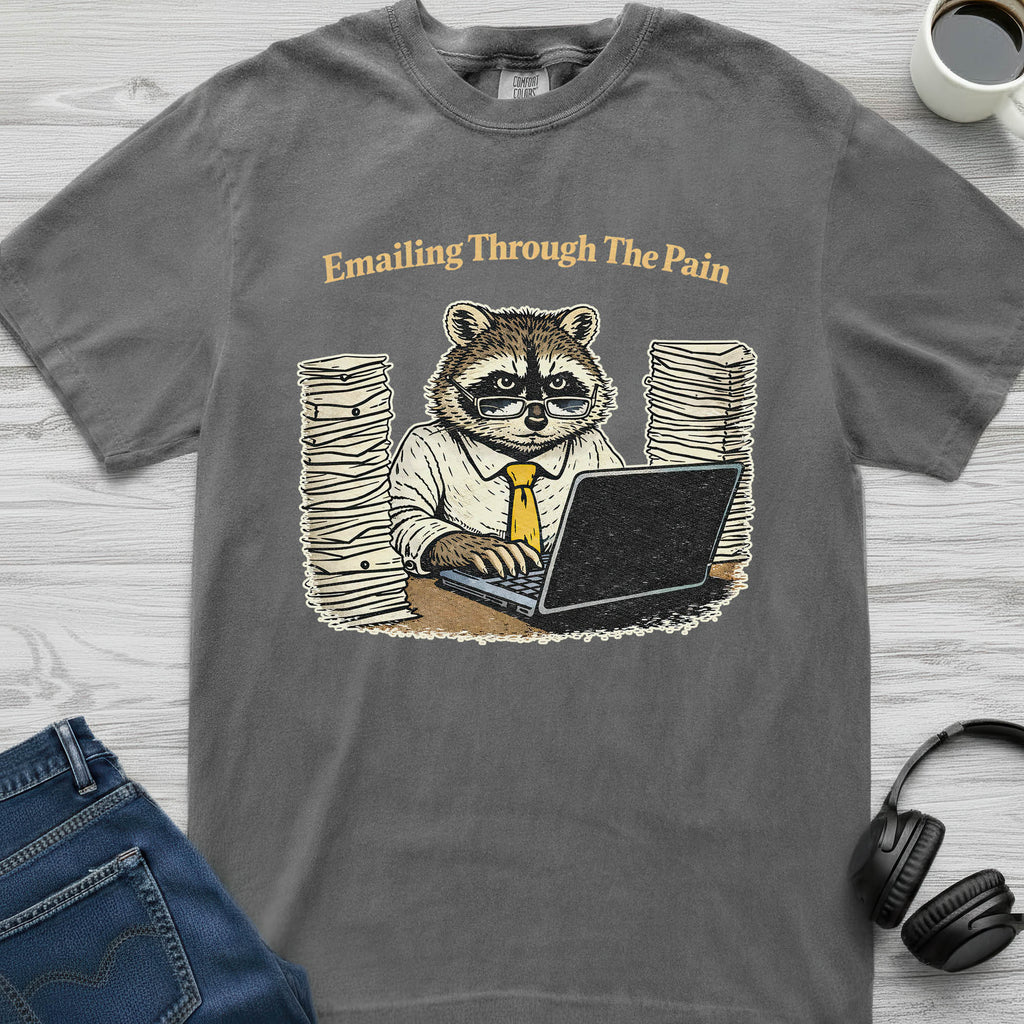 Emailing And Pain Raccoon T-Shirt