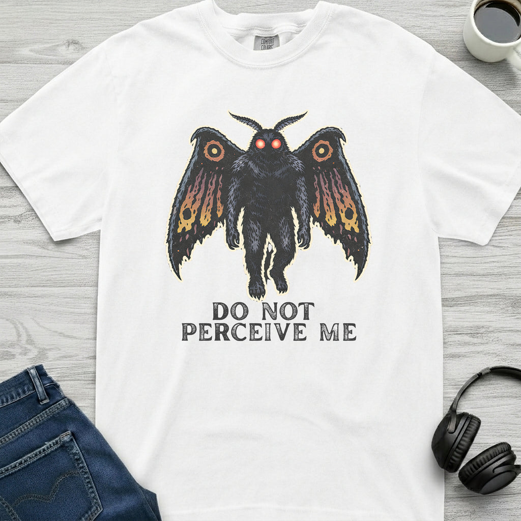 Do Not Perceive Mothman T-Shirt