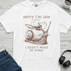 Late Cowboy Snail T-Shirt