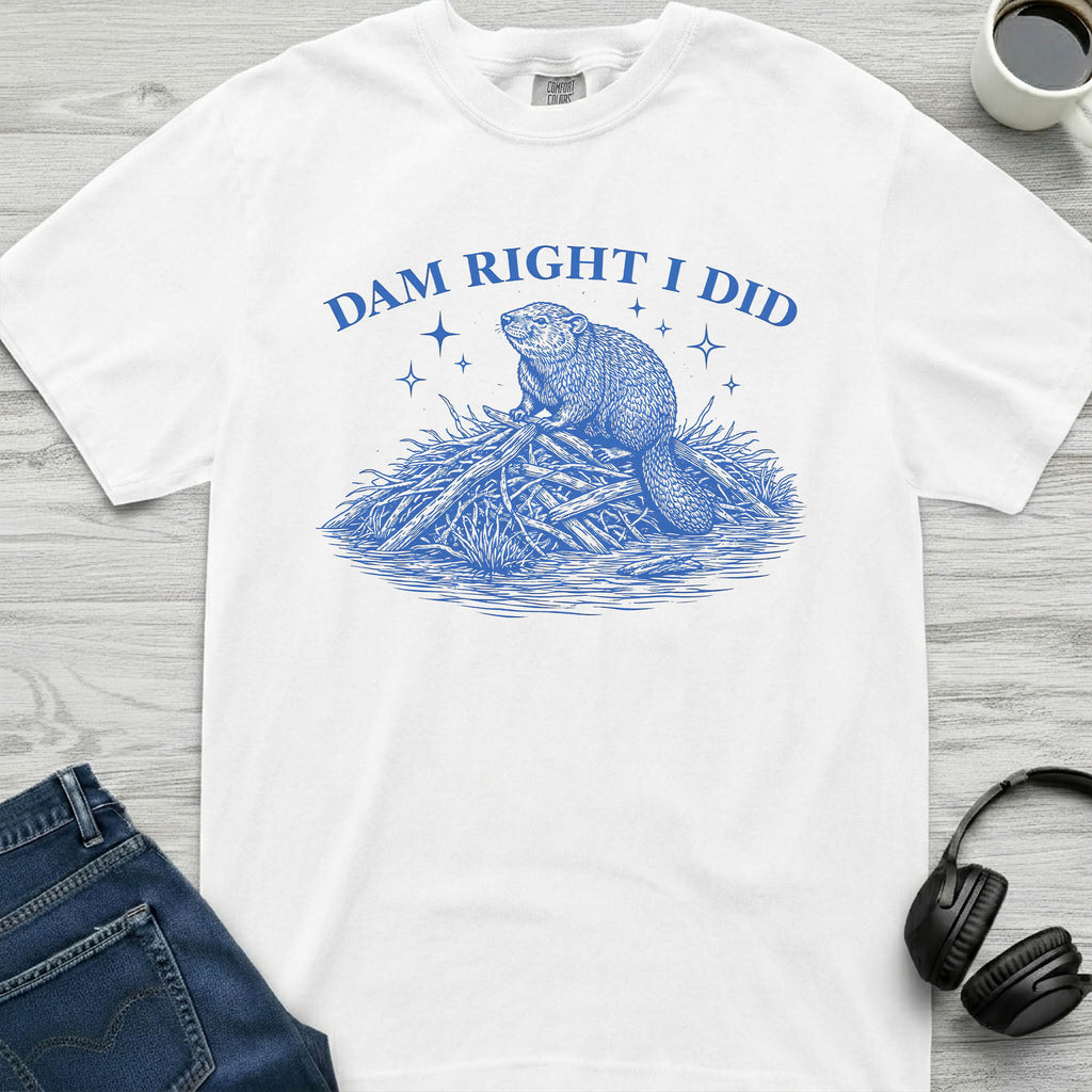 Dam Right Beaver T-Shirt