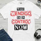 Wendigo In Control T-Shirt