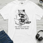 Too Many Tabs Raccoon T-Shirt