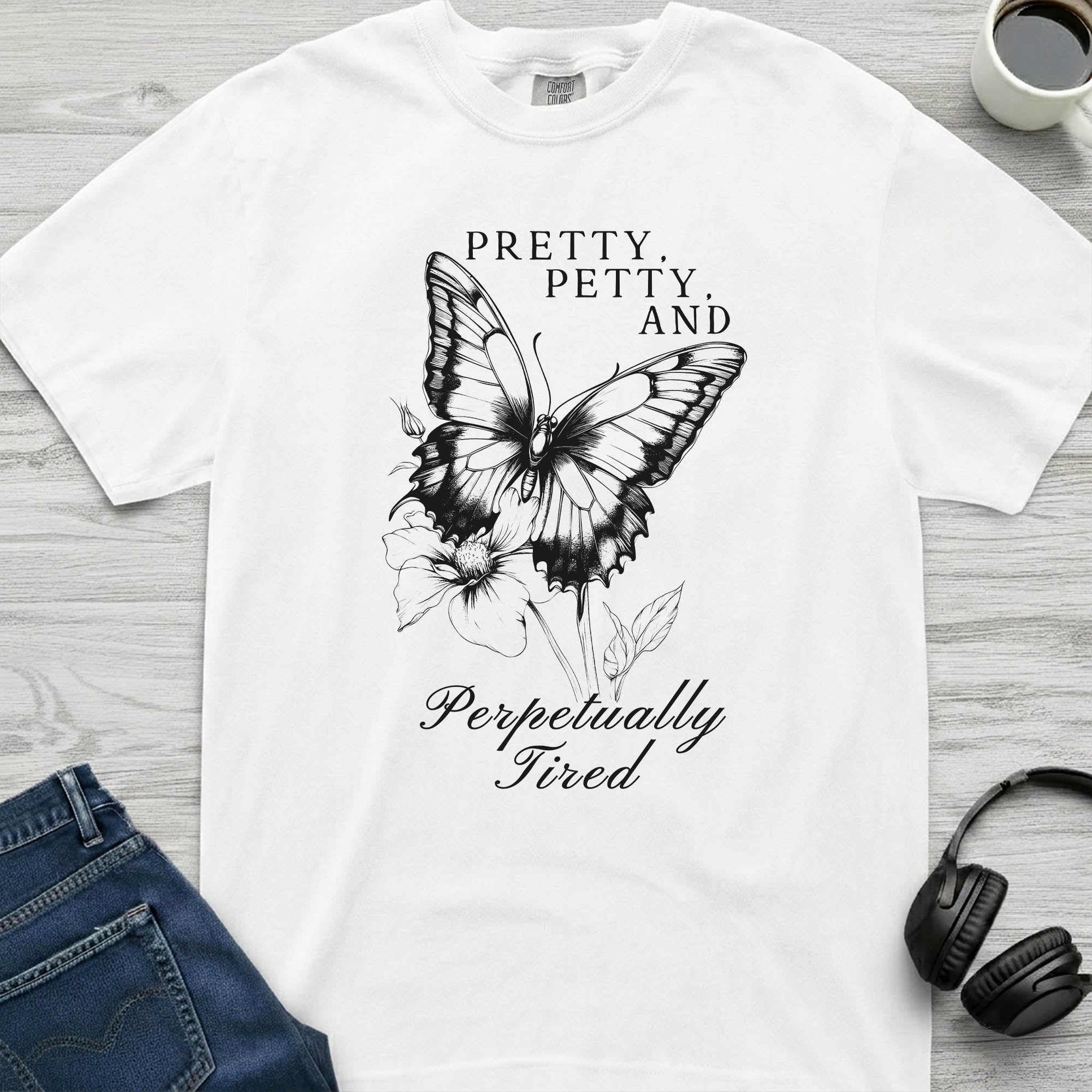 Pretty and Petty Butterfly T-Shirt