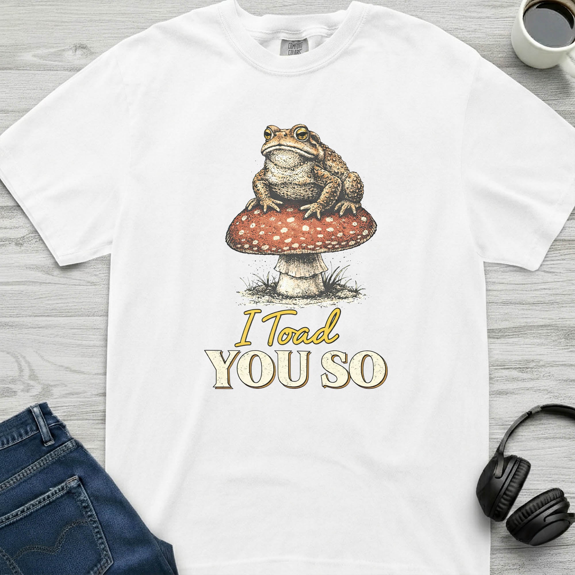 Toad You So T-Shirt