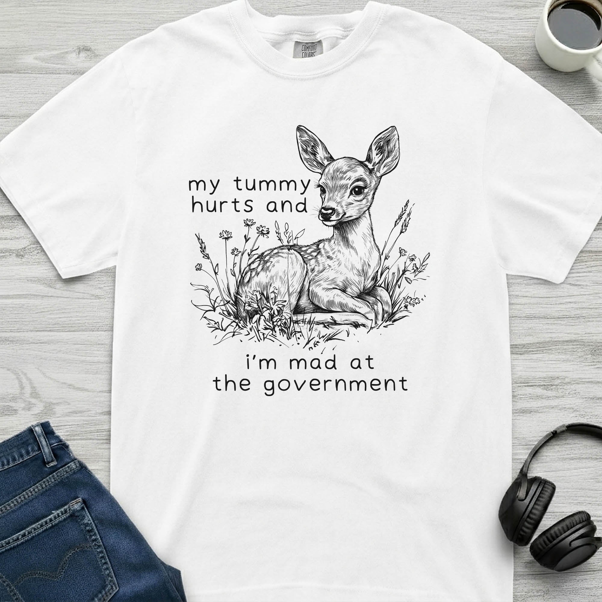 Tummy Hurts Deer T-Shirt