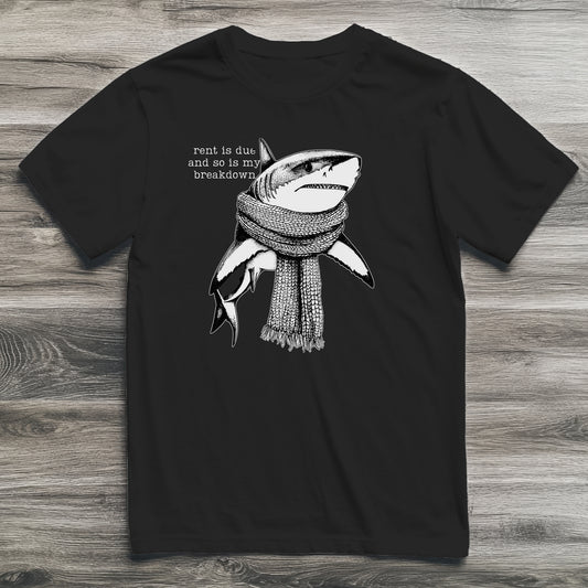 My Breakdown Is Due Shark T-Shirt