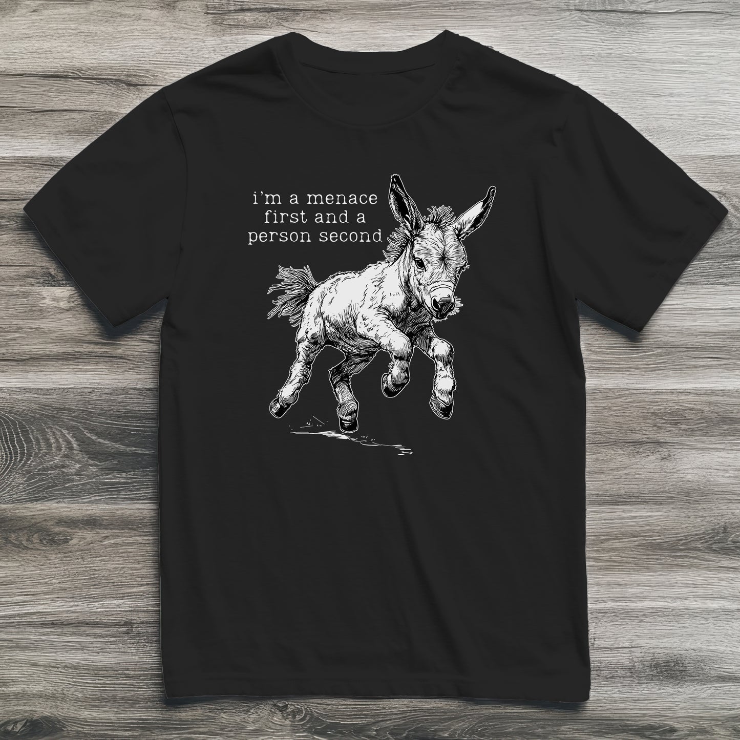 I'm a Menace Donkey T-Shirt