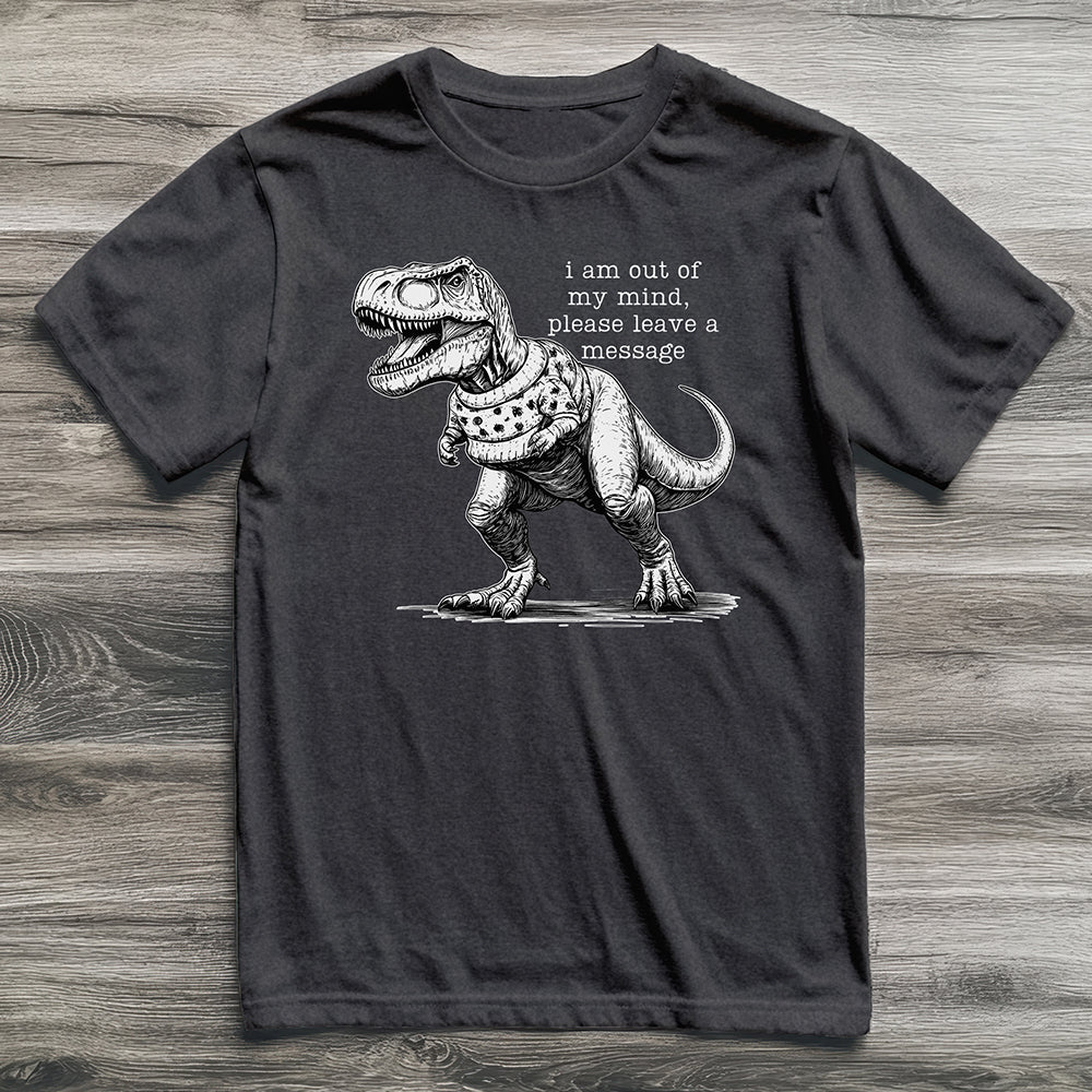 Out Of My Mind T-Rex T-Shirt