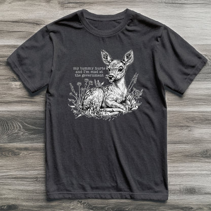 Tummy Hurts Deer T-Shirt