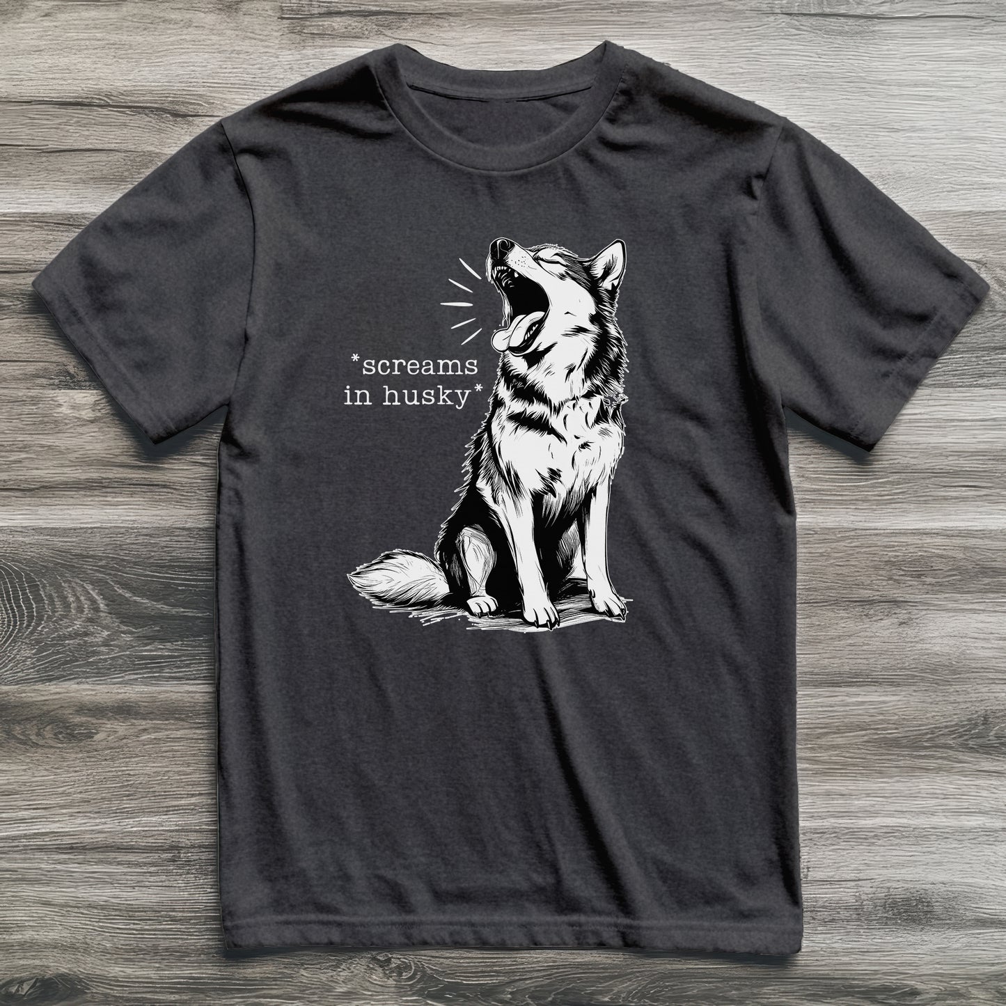 Screams In Husky T-Shirt