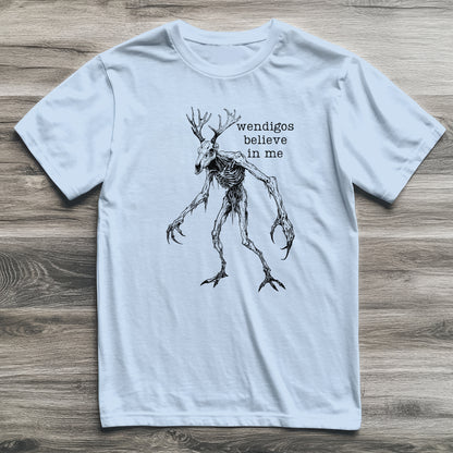 Wendigo Believes In Me Cryptid T-Shirt
